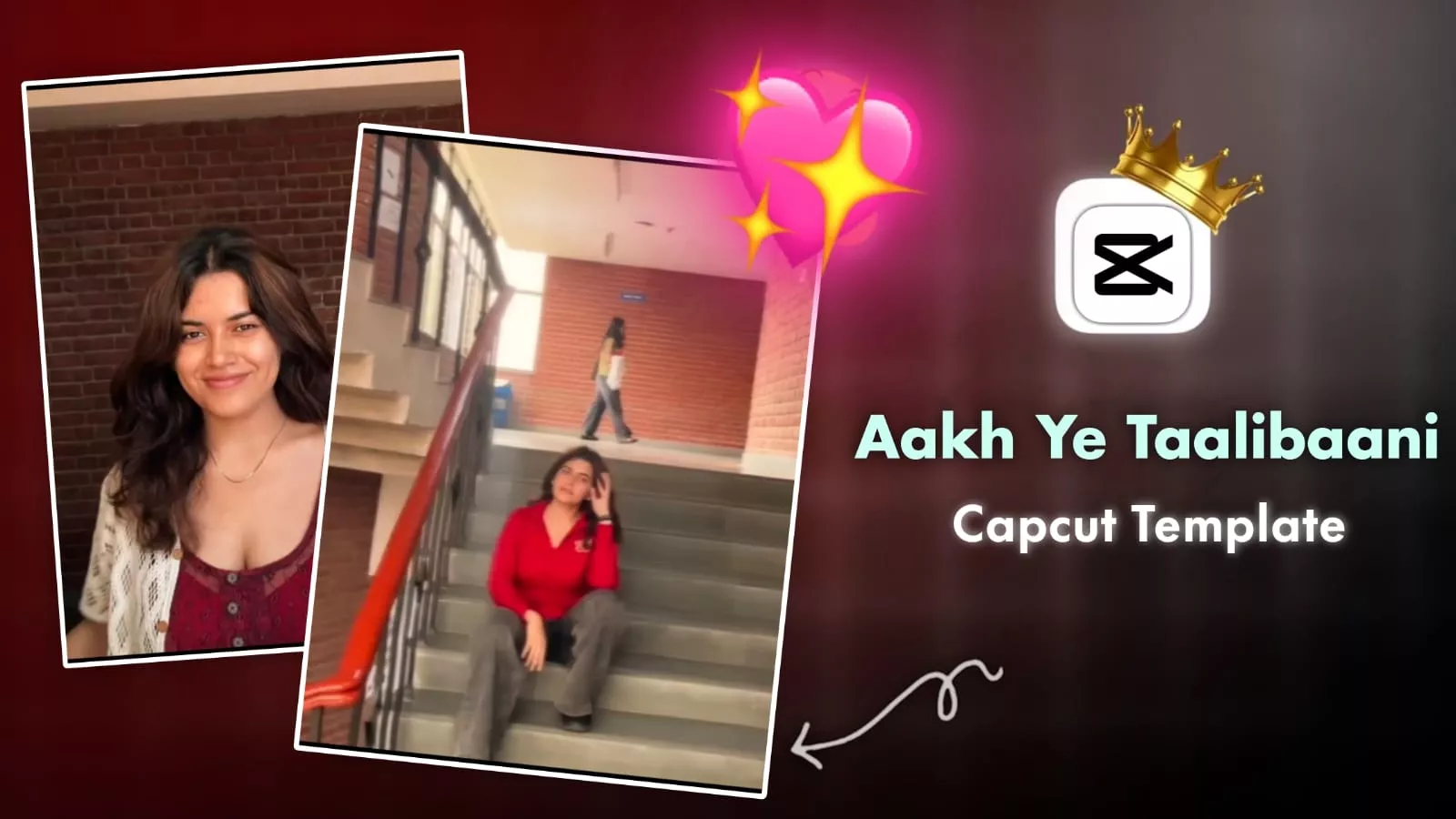 Aakh Ye Taalibaani CapCut Template