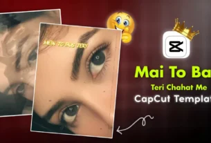 Main Toh Bas Teri Chahat Mein CapCut Template
