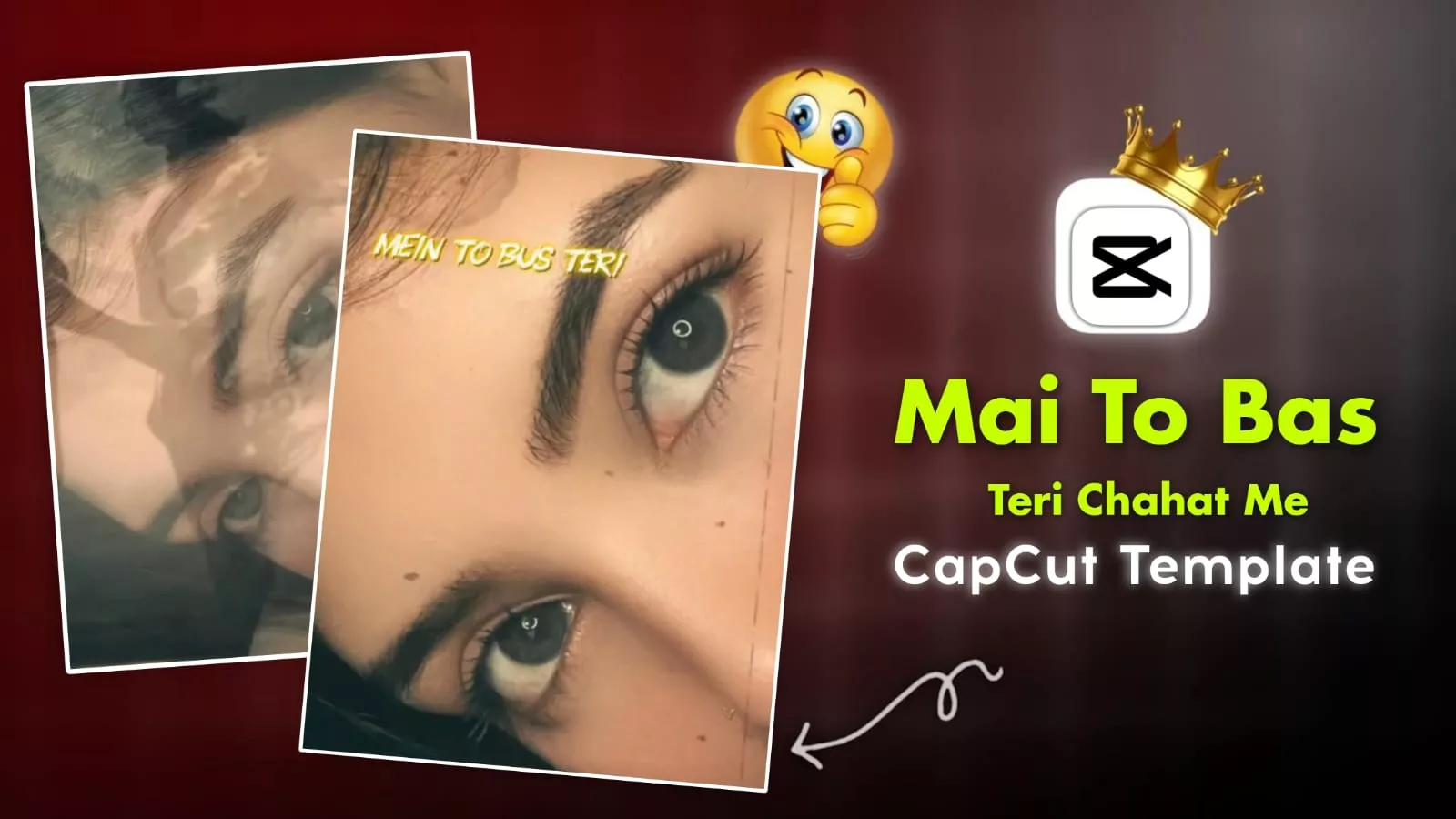 Main Toh Bas Teri Chahat Mein CapCut Template