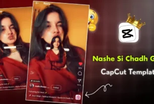Nashe Si Chadh Gayi Capcut Template Link 2025