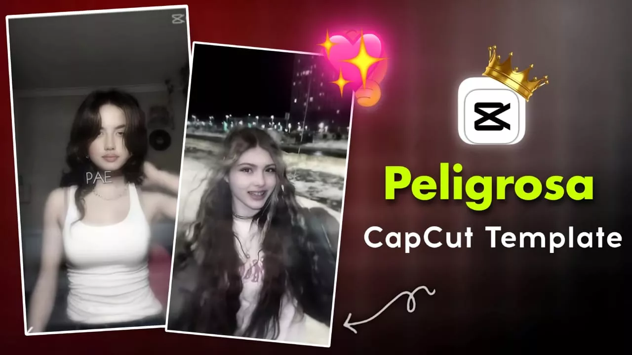 Peligrosa CapCut Template