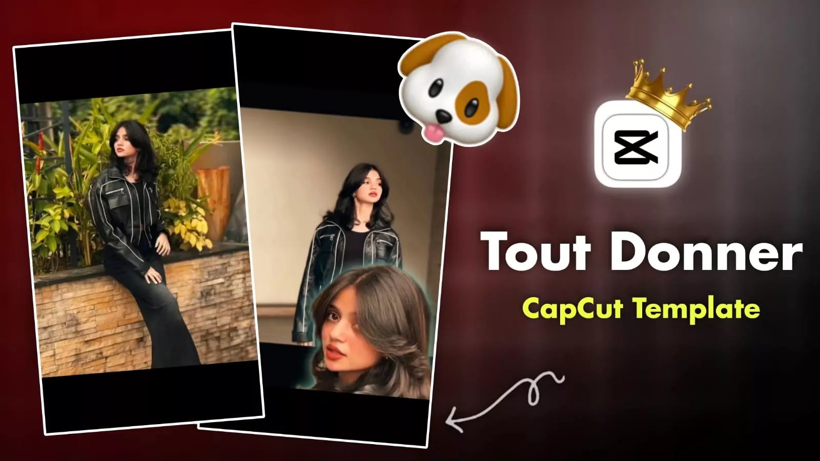 Tout Donner Capcut Template