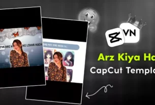 Arz Kiya Hai Capcut Template Link 2026