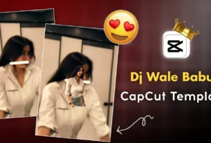 Dj Waley Babu Capcut Template Link 2026