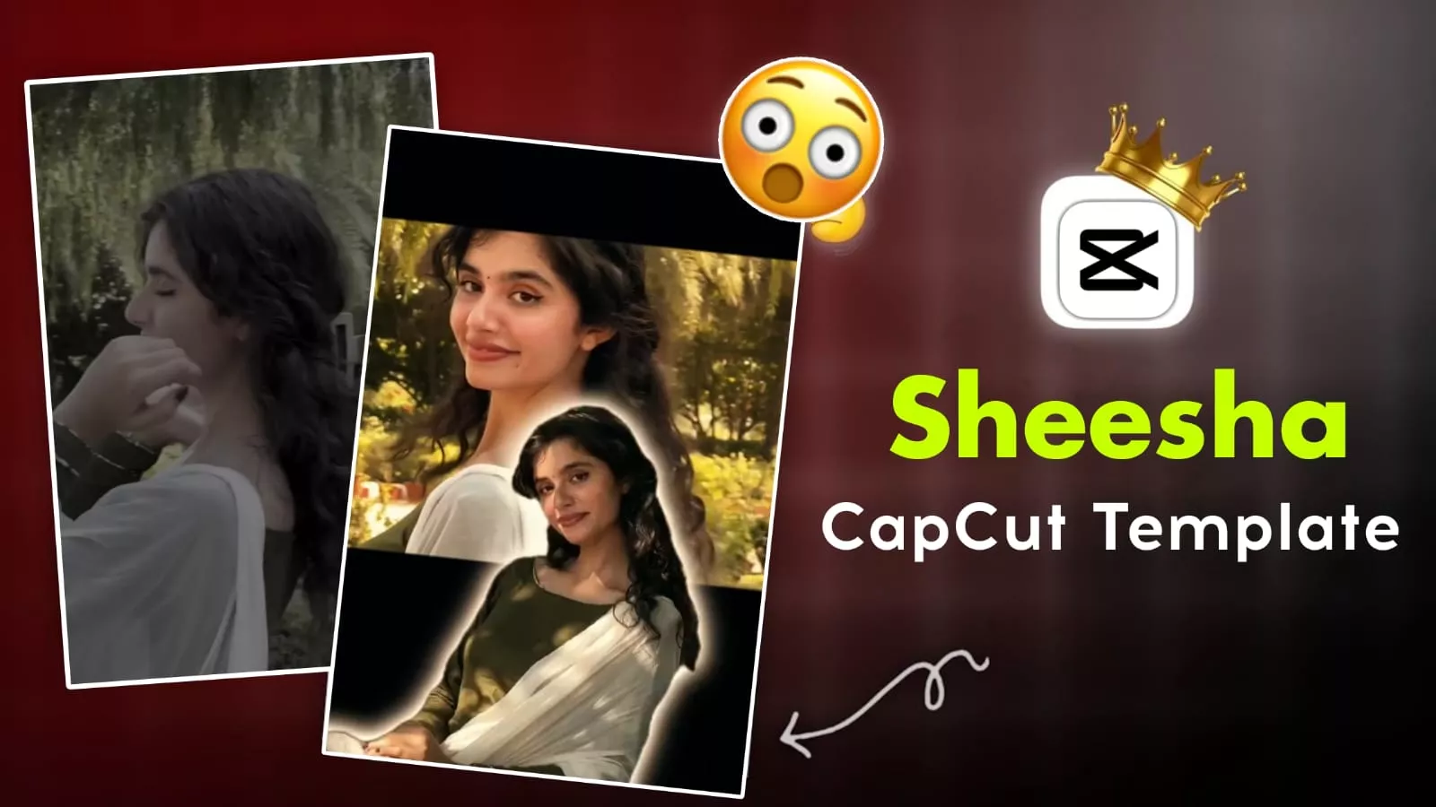 Sheesha Capcut Template Link 2026