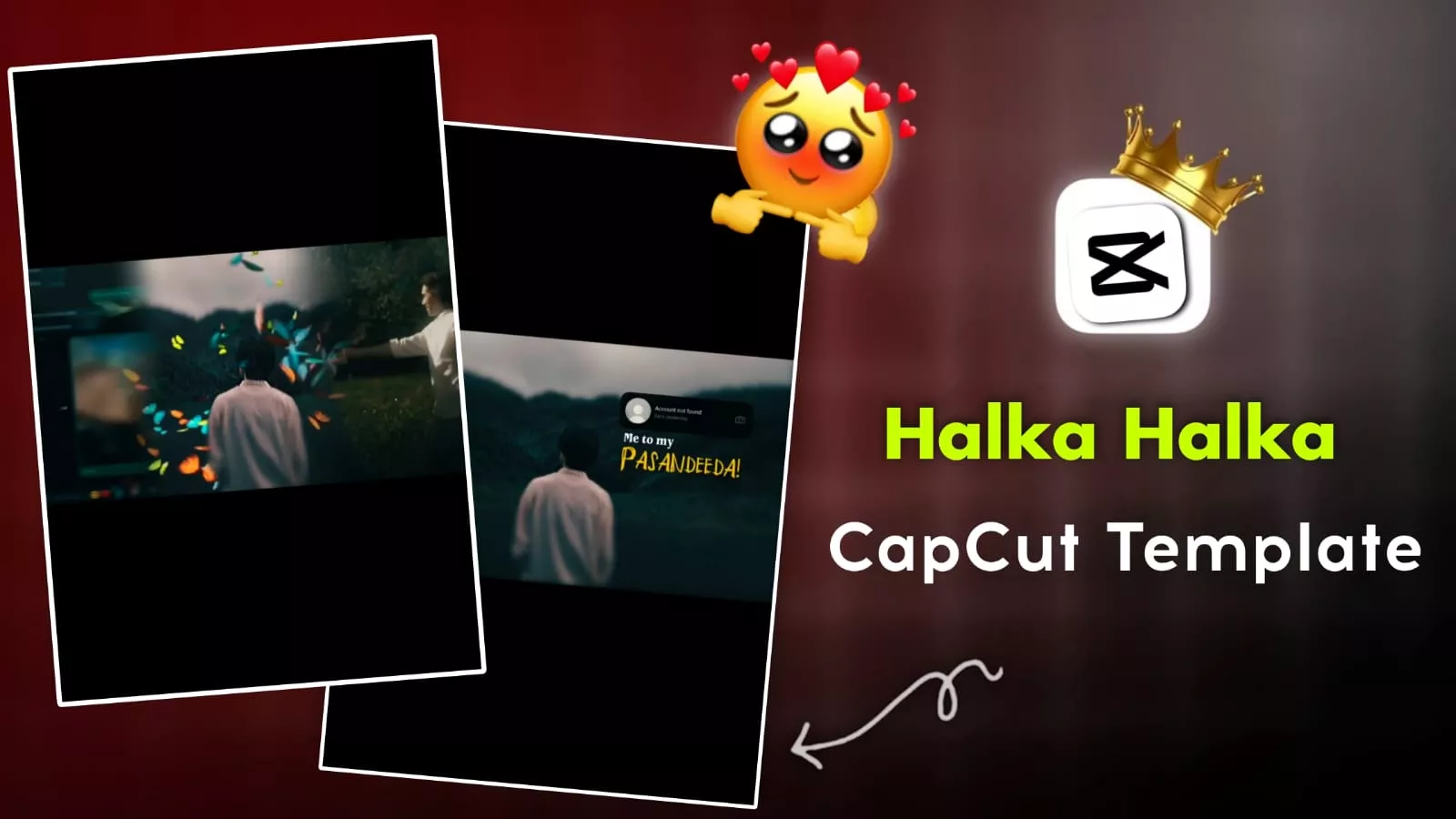 Halka Halka Capcut Template Link