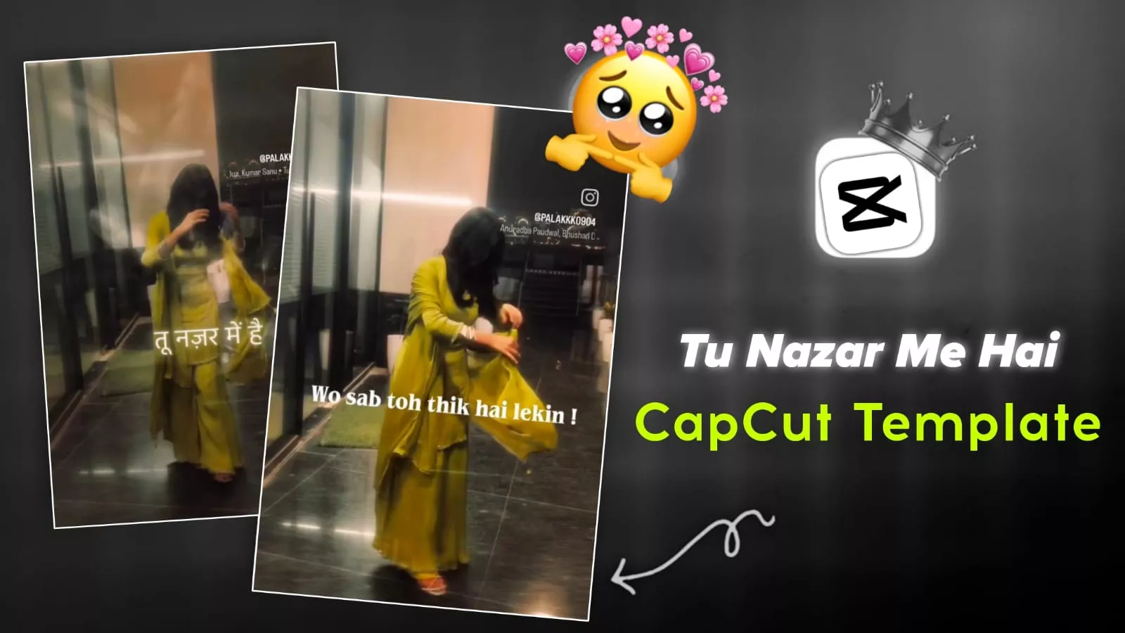 Tu Nazar Me Hai Capcut Template