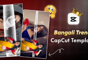 Bengali Song Capcut Template Link