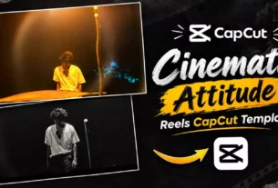 Cinematic Attitude Capcut Template