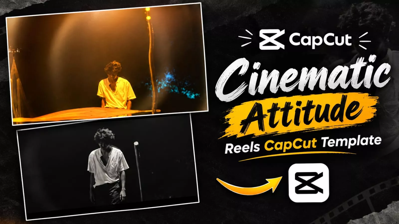 Cinematic Attitude Capcut Template